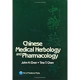 Chinese Medical Herbology & Pharmacology