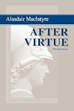 After Virtue: A Study in Moral Theory