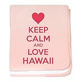 CafePress – Keep Calm and Loveハワイ – スーパーソフトベビー毛布、新生児おくるみ ピンク 06986591026832E