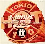 J-WAVE �g�L�I�E�z�b�g100 �U�E10th�E�A�j�o�[�T���[�E�X�[�p�[�E�q�b�c�E�Z���N�V���� V