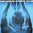 David Morales / 2 Worlds Collide