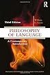 Philosophy of Language: A Contemporary Introduction (Routledge Contemporary Introductions to Philosophy)