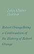 Robert OrangeBeing a Continuation of the History of Robert Orange (English Edition)