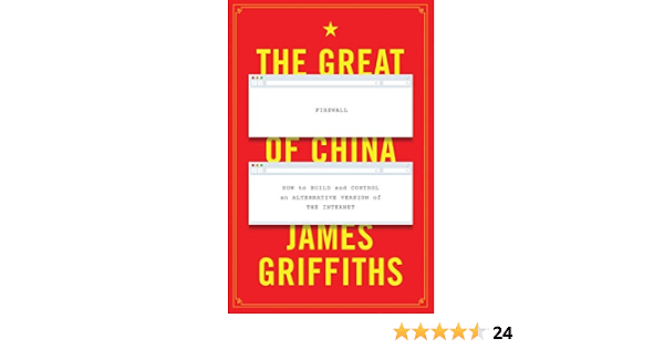 Amazon The Great Firewall Of China How To Build And Control An Alternative Version Of The Internet Griffiths James Australian Oceanian