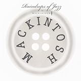 Raindrops of Jazz by MACKINTOSH