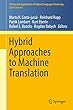 Hybrid Approaches to Machine Translation (Theory and Applications of Natural Language Processing)