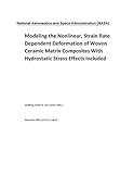 Modeling the Nonlinear, Strain Rate Dependent Deformation of Woven Ceramic Matrix Composites with Hydrostatic Stress Effects Included