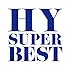 HY「HY SUPER BEST」