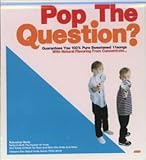 Pop The Question?