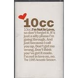 I’m Not In Love