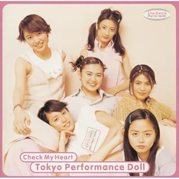 Amazon チェック マイ ハート Cha Dance Party 東京パフォーマンスドール J Pop 音楽