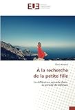 À la recherche de la petite fille: La différence sexuelle dans la pensée de Deleuze