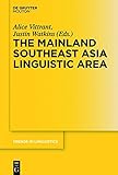 The Mainland Southeast Asia Linguistic Area (Trends in Linguistics. Studies and Monographs)