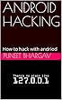ANDROID HACKING: How to hack with andriod (Part 1) (English Edition)