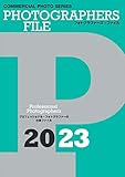フォトグラファーズ・ファイル2023 (コマーシャル・フォト・シリーズ)