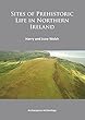 Sites of Prehistoric Life in Northern Ireland