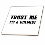 3dRose ct_195597_2 Trust Me Im a Chemist. Fun Chemistry Humor Funny Science Job Work Gift Ceramic Ti