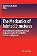 The Mechanics of Jointed Structures: Recent Research and Open Challenges for Developing Predictive Models for Structural Dynamics