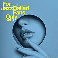 Amazon.co.jp: FOR JAZZ VOCAL FANS ONLY VOL.1: ミュージック
