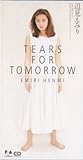 TEARS FOR TOMORROW