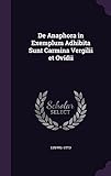 de Anaphora in Exemplum Adhibita Sunt Carmina Vergilii Et Ovidii