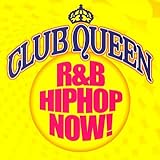 �N���u�E�N�C�[���`R&B�q�b�v�z�b�v�E�i�E!