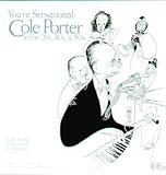 You're Sensational: Cole Porter In The '20s, '40s, And '50s