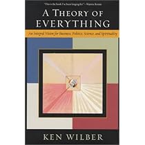 A Theory of Everything: An Integral Vision for Business