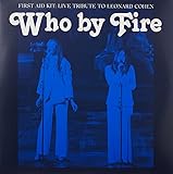 Who By Fire.. -Coloured- [12 inch Analog]