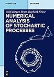 Numerical Analysis of Stochastic Processes (De Gruyter Textbook)