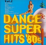 ダンス・スーパー・ヒッツ’80s Vol.4