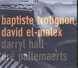 Baptiste Trotignon David El-Malek Darryl Hall Dre Pallemaerts