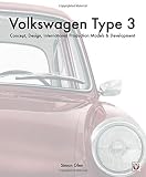 Volkswagen Type 3: Concept, Design, International Production Models & Development