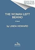 The Woman Left Behind: A Novel