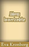 Abbeens lovovertrædelse (Danish Edition)