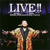 Live!! EHARA 20th Anniversary Concert