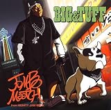 BIG & TUFF