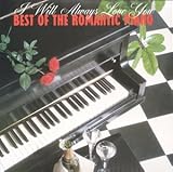 Best of Romantic Piano: I Will Always Love You