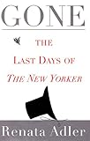 Gone: The Last Days of The New Yorker