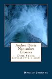 Andrea Doria Nantucket Groaner: Dime Store Novellette's (English Edition)