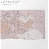 PAST IMPERFECT, THE BEST OF TINDERSTICKS 92 - 21 [12 inch Analog]