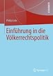Einfuehrung in die Voelkerrechtspolitik