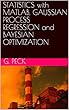 STATISTICS with MATLAB. GAUSSIAN PROCESS REGRESSION and BAYESIAN OPTIMIZATION (English Edition)