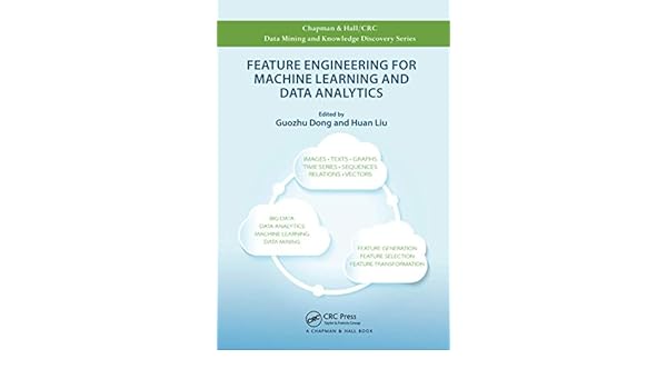 feature engineering for machine learning and data analytics