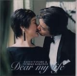 Dear my life