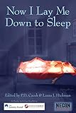 Now I Lay Me Down To Sleep: A Charity Anthology Benefitting the Jimmy Fund / Dana-Farber Cancer Institute (Necon Anthologies Book 5) (English Edition)