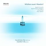 Whither Must I Wander