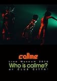 callme Live Museum 2015 Who is callme? at CLUB CITTA�f