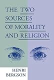 The Two Sources of Morality and Religion