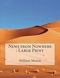 News from Nowhere: Large Print